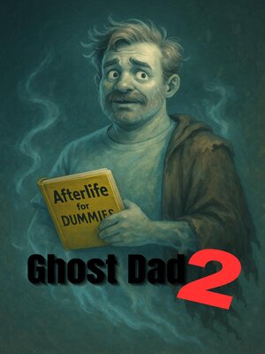 cover image of Ghost Dad 2